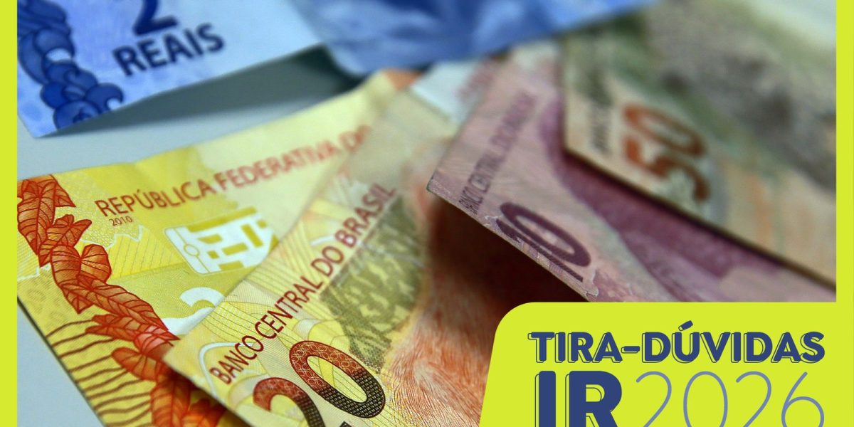 Isenção do IR até R$ 5 mil vale para declaração de 2026? Entenda.